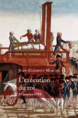 La Revolución Francesa La Ejecución Del Rey C L I O N A U T A Blog De Historia