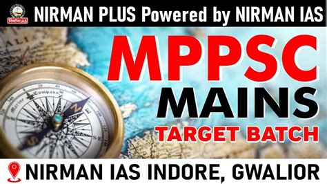 Mppsc Mains Target Batch Ii Nirman Ias Indore Gwalior Youtube