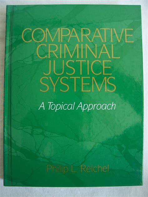 Comparative Criminal Justice Systems A Topical Approach Philip L