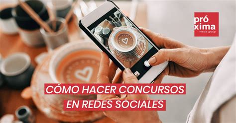 Concursos En Redes Sociales Aumenta El Engagement