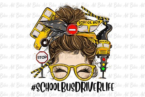 School Bus Driver Messy Bun Sublimation Graphic By Beleo Art Creative