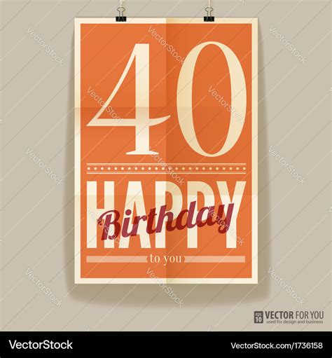 Happy birthday poster card forty years old Vector Image