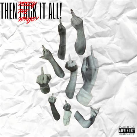 Then Fuck It All Album By Veezy The Virgo Spotify