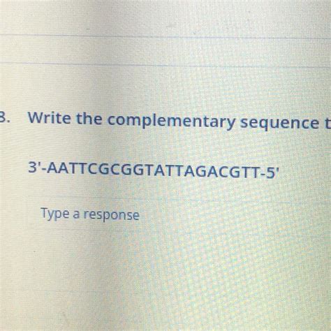 Write The Complementary Sequence To The Following Dna Strand