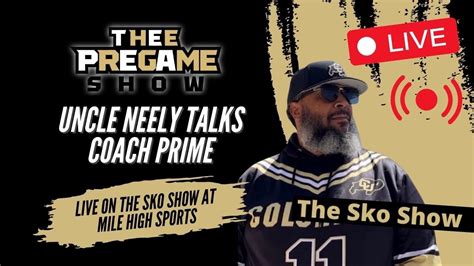 Uncle Neely Talks Coach Prime On The Sko Show Youtube