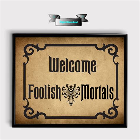 Welcome Foolish Mortals Sign Disney Haunted Mansion Sign Etsy