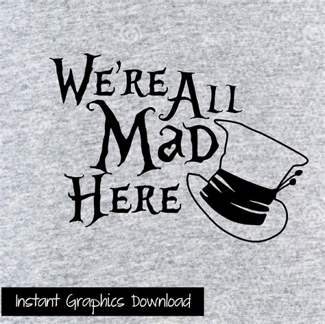 Alice In Wonderland Mad Hatter We Re All Mad Here SVG Etsy