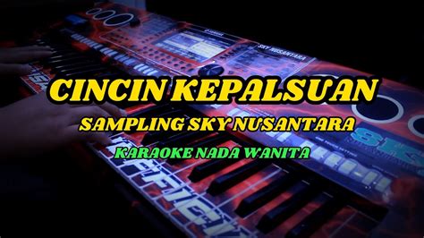 Cincin Kepalsuan Karaoke Nada Wanita Original Youtube