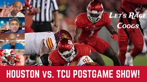 Let S Rage Coogs Postgame Show Houston Cougars Football Upsets Tcu