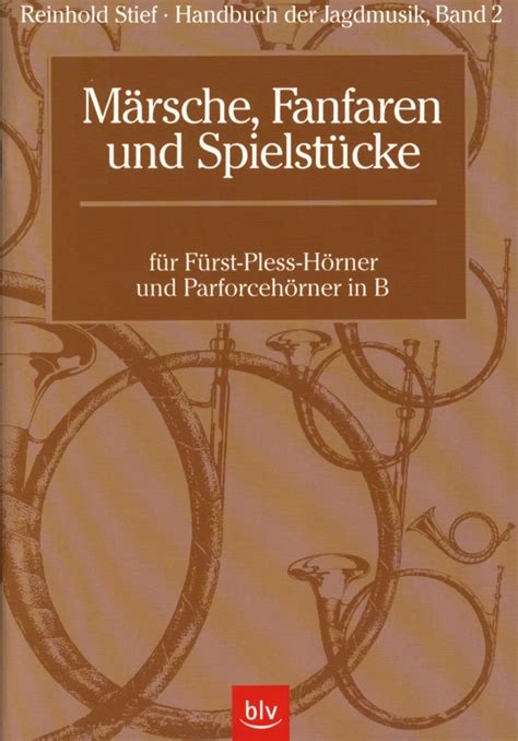 Märsche Fanfaren und Spielstücke von Reinhold Stief im Stretta Noten