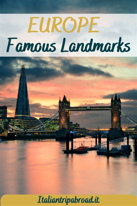 25 Most Famous Landmarks In Europe | Italian Trip Abroad | Italian trip ...