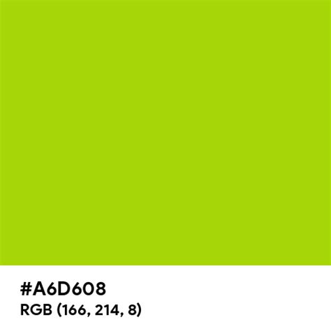 Vivid Lime Green color hex code is #A6D608