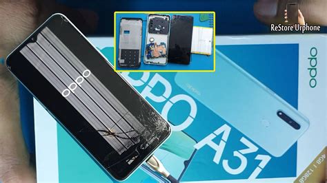 Restore Broken Phone Oppo A31 Cracked Screen Replacement Rebuild