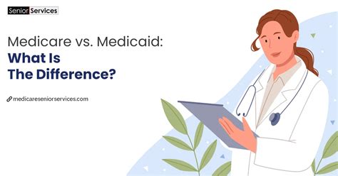 Medicare vs. Medicaid: A Guide by Senior Medicare Services