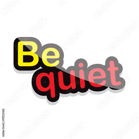 Illustrazione Stock Be Quiet Text Design On White Background Isolate