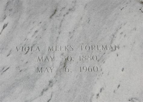 Viola Meeks Foreman 1880 1960 Mémorial Find a Grave