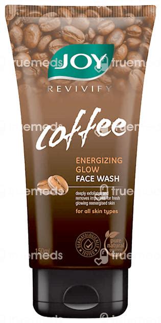 Joy Revivify Coffee Face Wash 150 Ml Uses Side Effects Dosage Price Truemeds