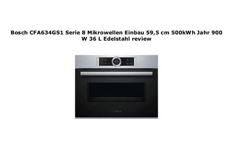 Bosch CFA634GS1 Serie 8 Mikrowellen Einbau 59,5 cm 500kWh Jahr 900 W 36 ...