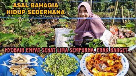 Asal Bahagia Hidup Sederhana Empat Sehat Lima Sempurna Enak Banget