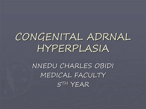 Congenital Adrnal Hyperplasia Ppt