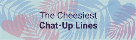 The Cheesiest Chat-Up Lines | thortful