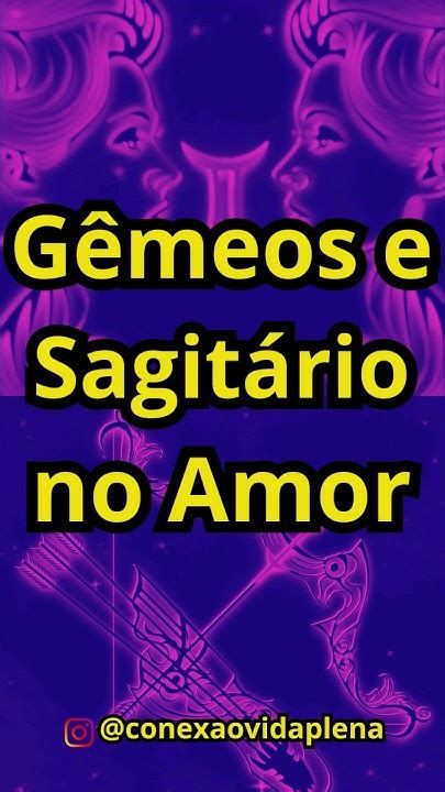 Gemeos E Sagitário No Amor - GÊMEOS E SAGITÁRIO NO AMOR #signos - YouTube