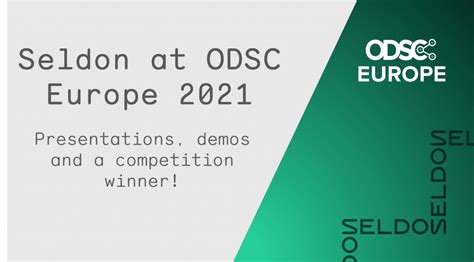 Seldon At ODSC Europe 2021 Seldon