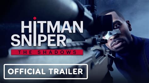 Hitman Sniper The Shadows Official Teaser Trailer E3 2021 YouTube