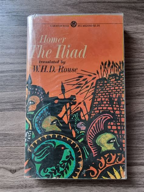 The Iliad By Homer W H D Rouse Translation Hobbies Toys Books