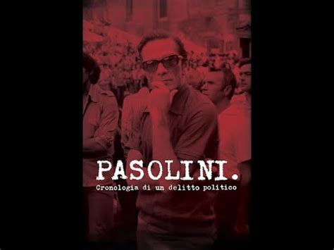 Pasolini Cronologia Di Un Delitto Politico Trailer Youtube