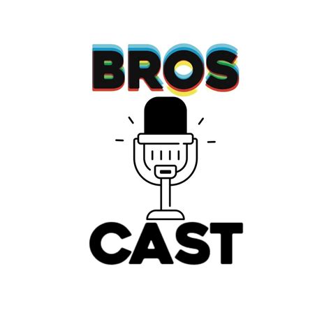 Bros Cast (podcast) - Bros | Listen Notes