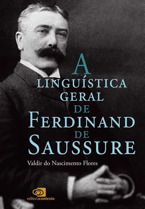 Flores A Lingu Stica Geral De Ferdinand De Saussure Cercle