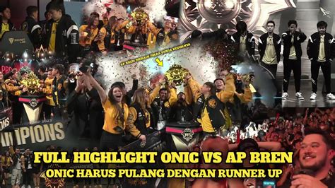 Full Highlights Ap Bren Meraih Juara Dunia Keduanya Onic Pulang