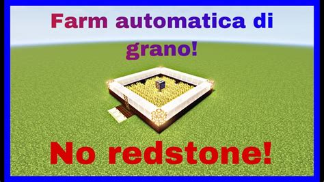 COME FARE UNA FARM DI GRANO AUTOMATICA SU MINECRAFT NO REDSTONE