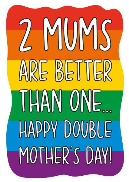 2 Mums Are Better Than 1 Gay Mothers Day Card Thortful