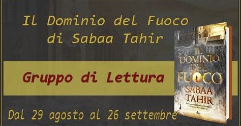 Libri Al Caffe Gruppo Di Lettura Il Dominio Del Fuoco Di Sabaa Tahir