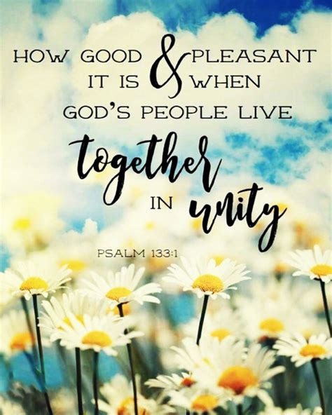 The Living... — Psalm 133:1 (NIV) - How good and pleasant it is ...