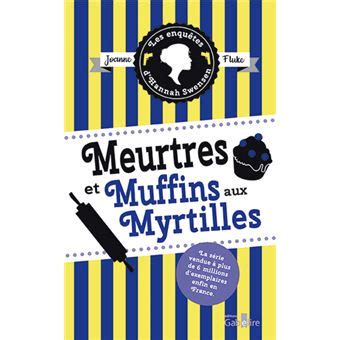 Meurtres Et Muffins Aux Myrtilles Edition En Gros Caract Res Broch