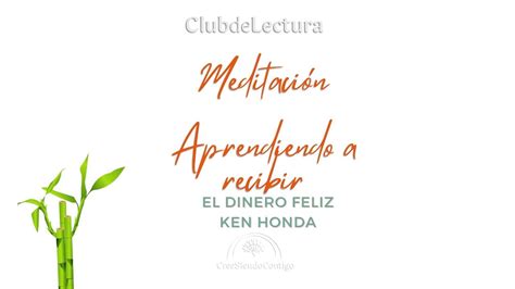 Meditación APRENDIENDO A RECIBIR basado en el libro El dinero feliz