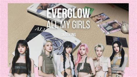 EVERGLOW ALL MY GIRLS ALBUM UNBOXING YouTube