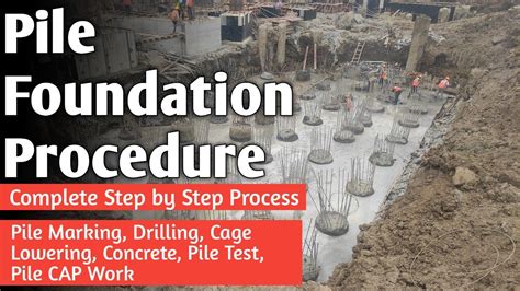 Pile Foundation Procedure L Complete Step By Step L Piling Work Youtube