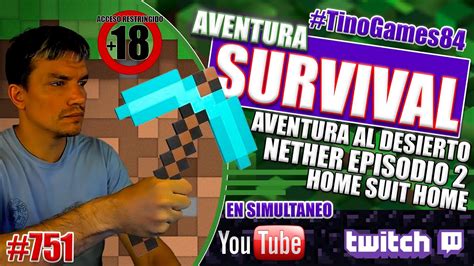 AVENTURA SURVIVAL AVENTURA AL DESIERTO NETHER EPOSIDIO 2 DIRENTO