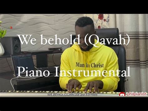 We Behold Qavah Piano Worship Instrumental Abbey Ojomu