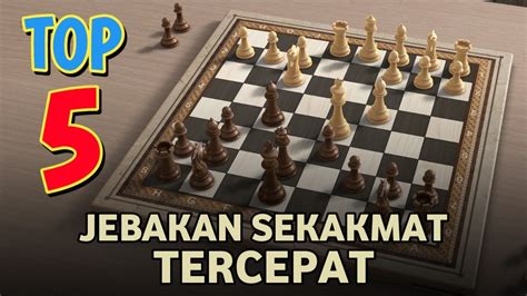 MENANG DALAM 10 LANGKAHCara Skakmat Dengan Cepat Trik Pembukaan