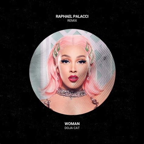 Stream Doja Cat Woman Raphael Palacci Remix Disco House Edit