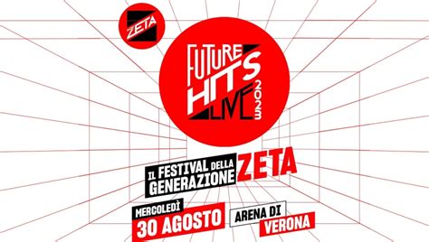 Radio Zeta Future Hits Live 2023 Verona Il Festival Della