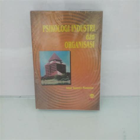 Jual Psikologi Industri Dan Organisasi By Ashar Sunyoto Munandar