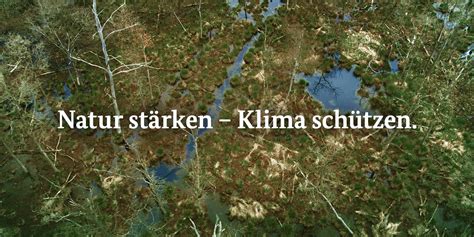 Startschuss Der Kampagne Natur St Rken Klima Sch Tzen Umweltbundesamt