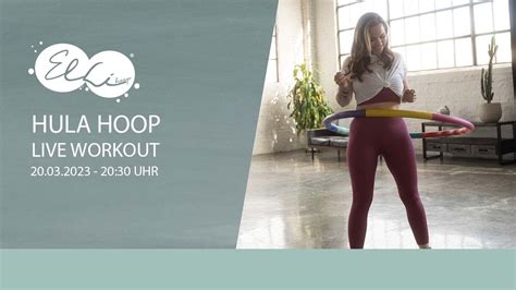 Elli Hoop Live Hula Hoop Montagsworkout Youtube