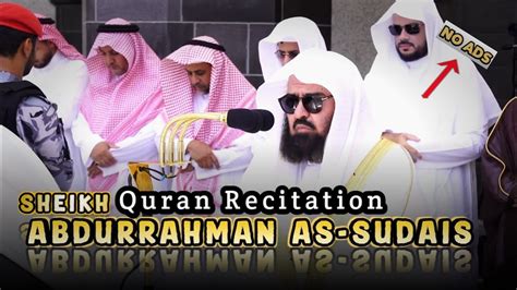 Sheikh Abdurrahman As Sudais Youtube